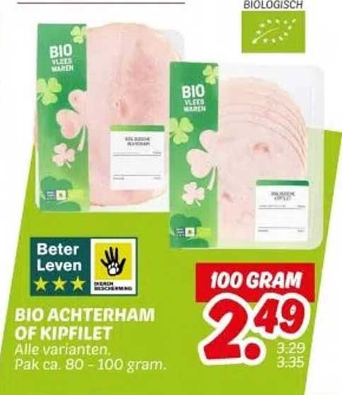 BIO ACHTERHAM OF KIPFILET