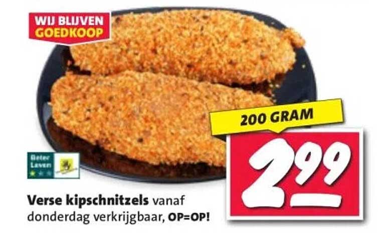 Verse kipschnitzels vanaf donderdag verkrijgbaar, OP=OP!