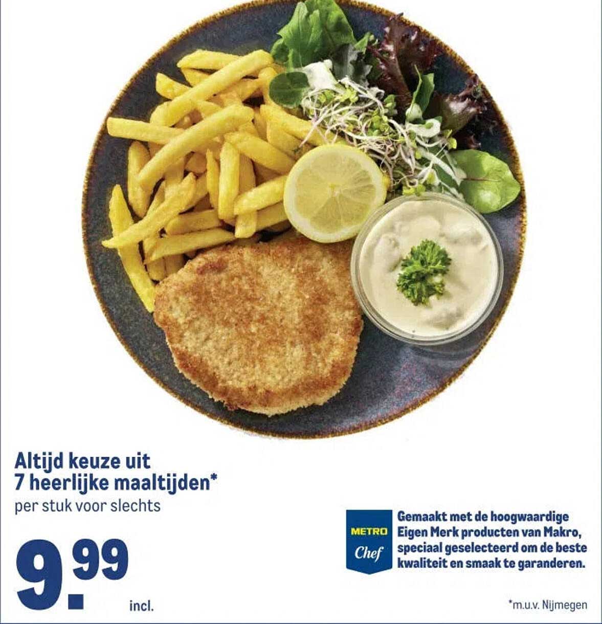 Altijd keuze uit 7 heerlijke maaltijden*