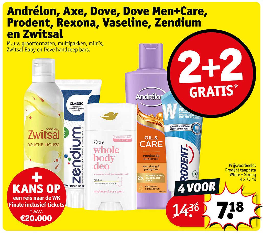 Andrélon, Axe, Dove, Dove Men+Care, Prodent, Rexona, Vaseline, Zendium en Zwitsal 2+2 gratis