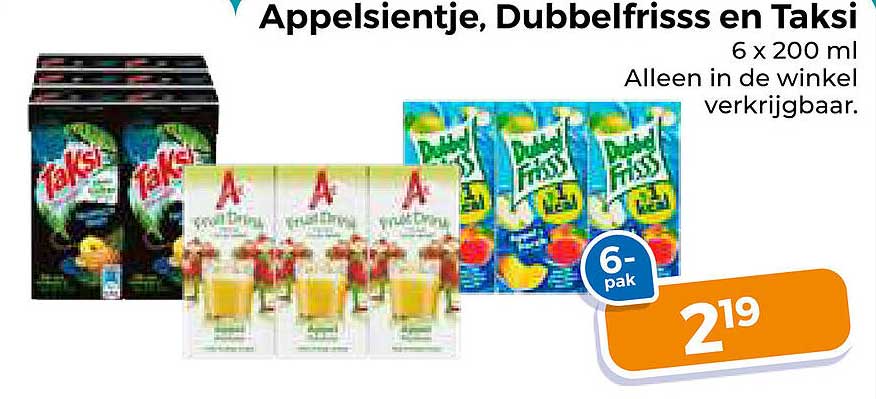 Appelsientje, DubbelFrisss en Taksi