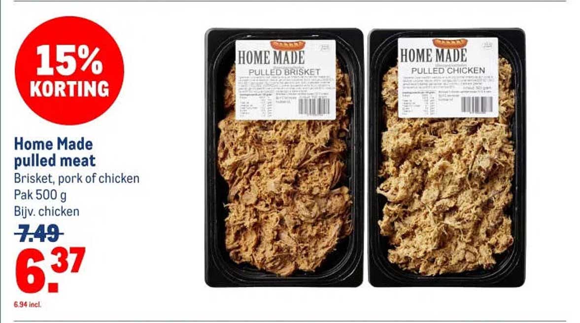 Home Made pulled meat Brisket, pork of chicken Pak 500 g Bijv. chicken 15% korting