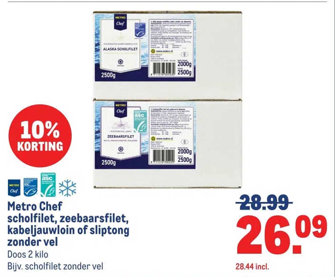 Metro Chef scholfilet, zeebaarsfilet, kabeljauwloin of sliptong zonder vel 10% korting
