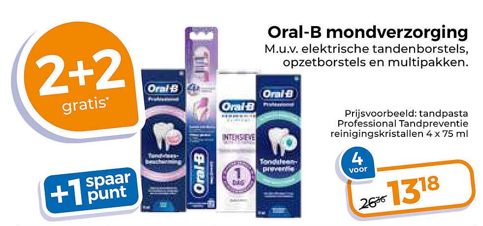 Oral-B mondverzorging 2+2 gratis*
