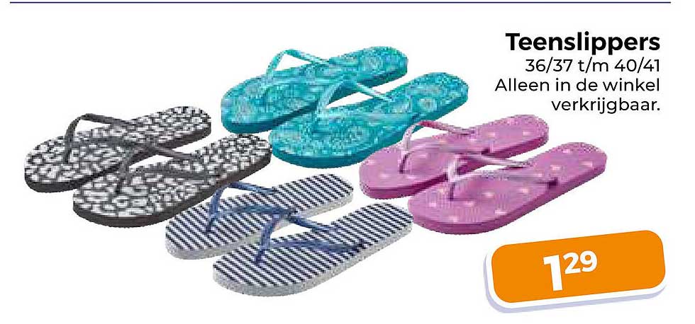 Teenslippers 36/37 t/m 40/41 Alleen in de winkel verkrijgbaar.