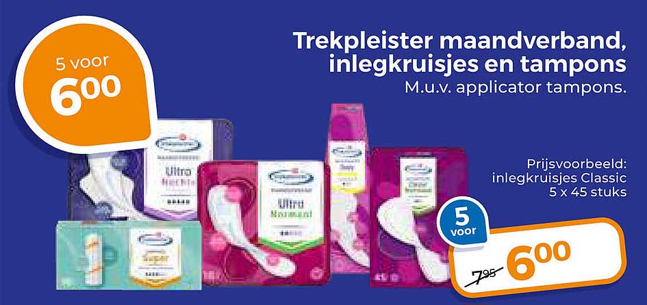 Trekpleister maandverband, inlegkruisjes en tampons M.u.v. applicator tampons. 5 voor 6,00