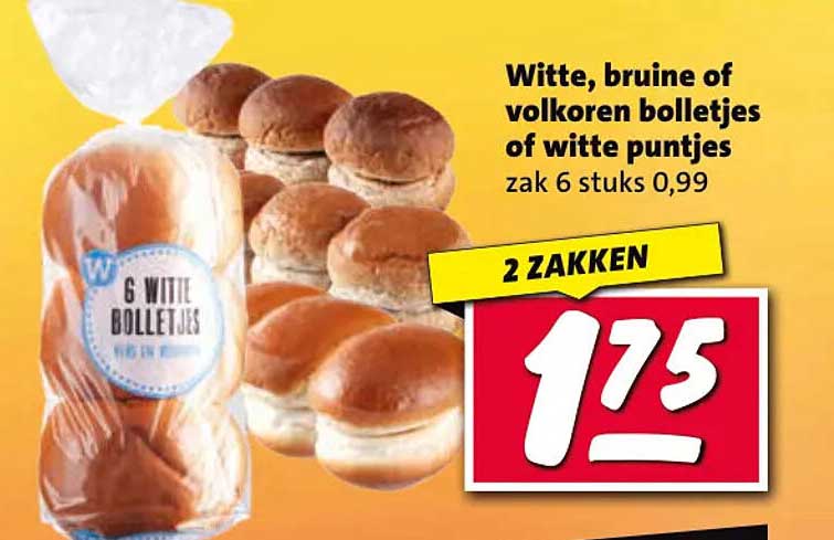 Witte, bruine of volkoren bolletjes of witte puntjes zak 6 stuks 0,99 2 ZAKKEN