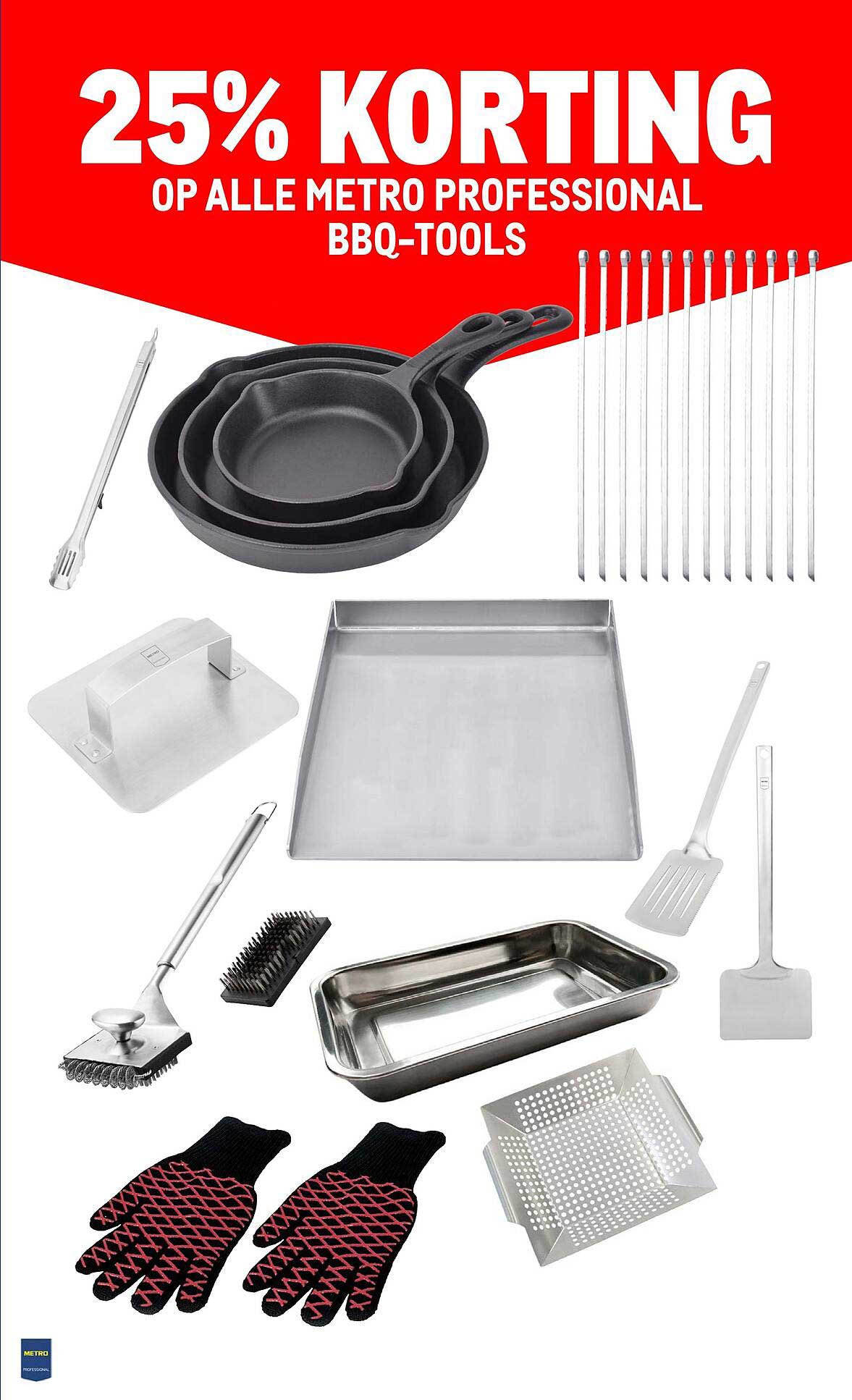 25% KORTING OP ALLE METRO PROFESSIONAL BBQ-TOOLS
