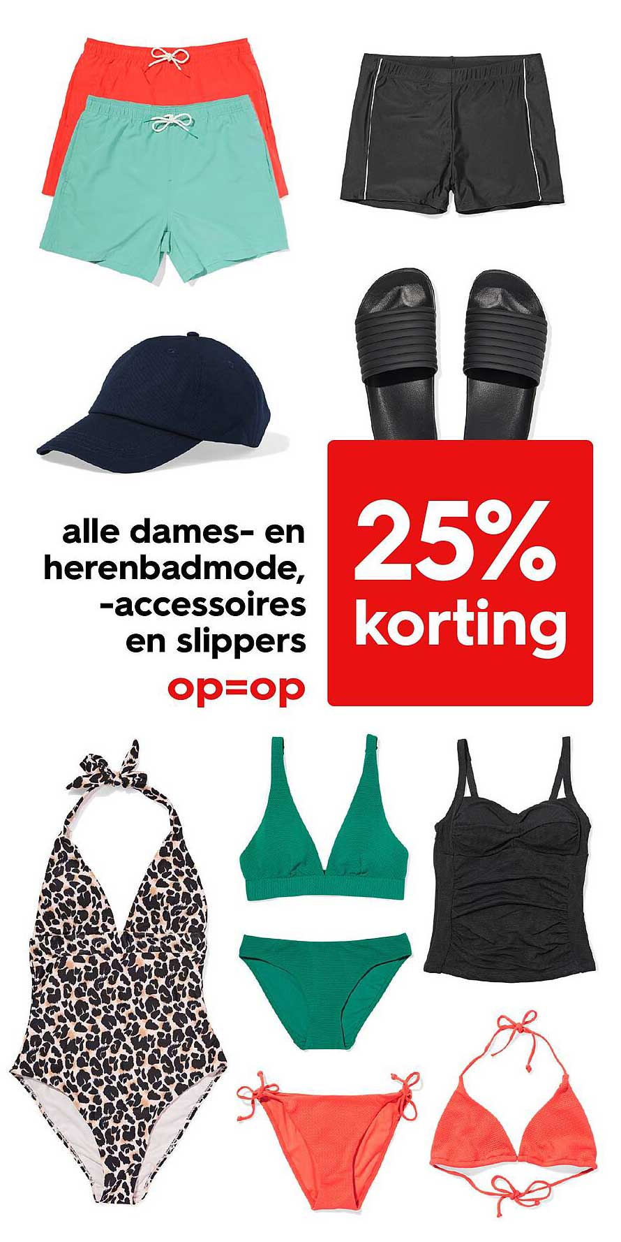 alle dames- en herenbadmode, -accessoires en slippers 25% korting