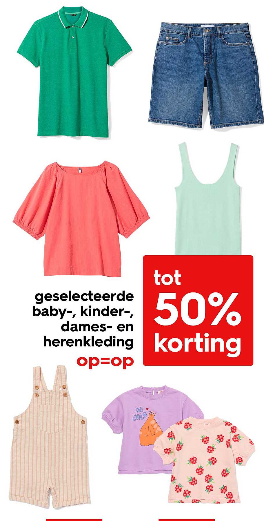 geselecteerde baby-, kinder-, dames- en herenkleding tot 50% korting op=op
