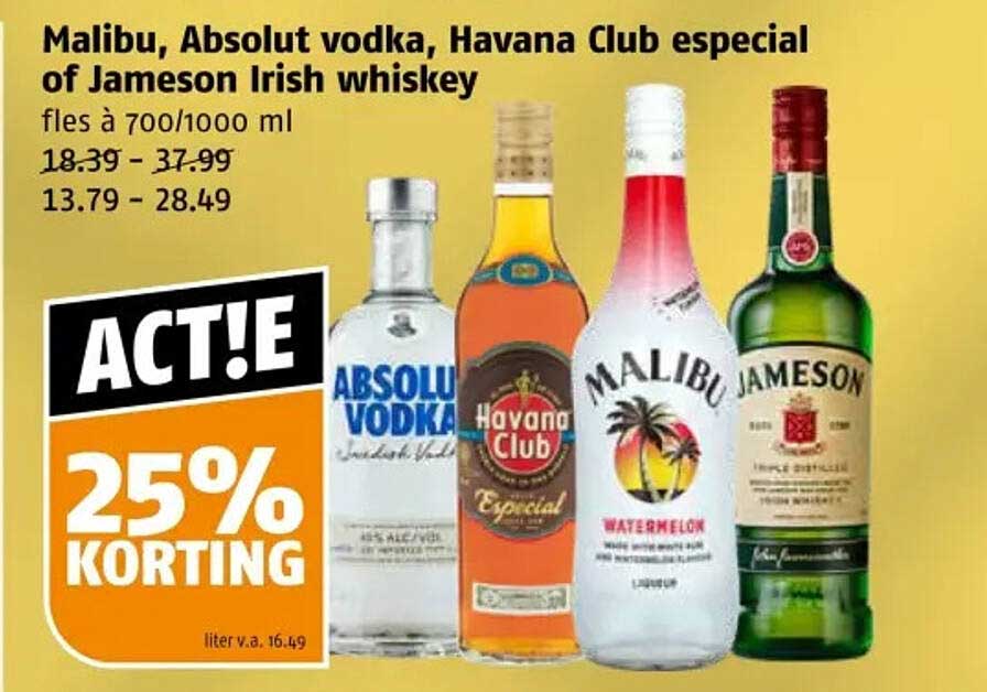 Malibu, Absolut vodka, Havana Club especial of Jameson Irish whiskey