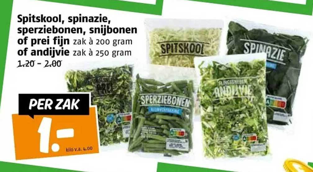 Spitskool, spinazie, sperziebonen, snijbonen of prei fijn zak à 200 gram of andijvie zak à 250 gram