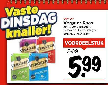 Vergeer Kaas Jong, Jong Belegen, Belegen of Extra Belegen.