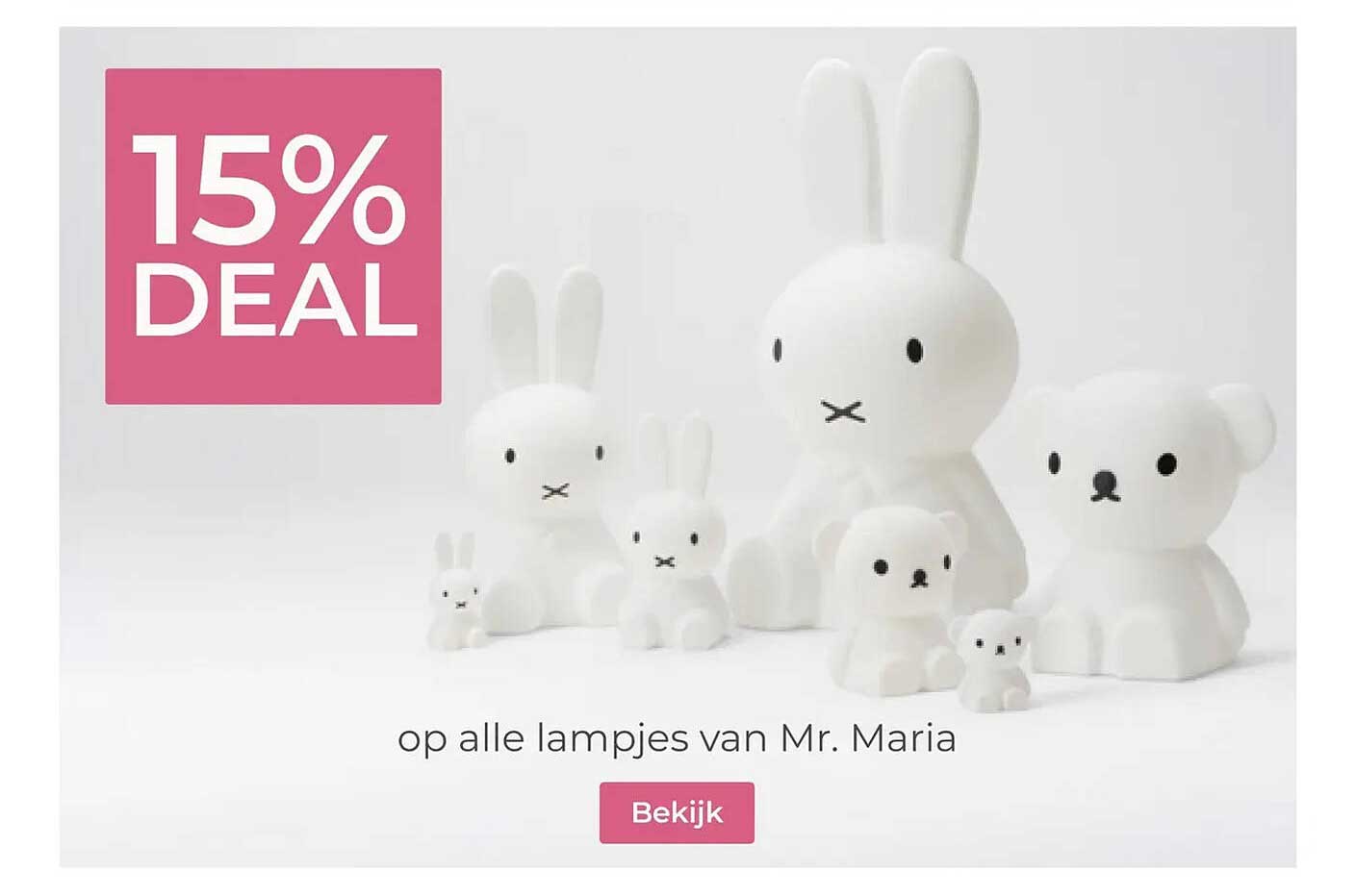 15% DEAL op alle lampjes van Mr. Maria