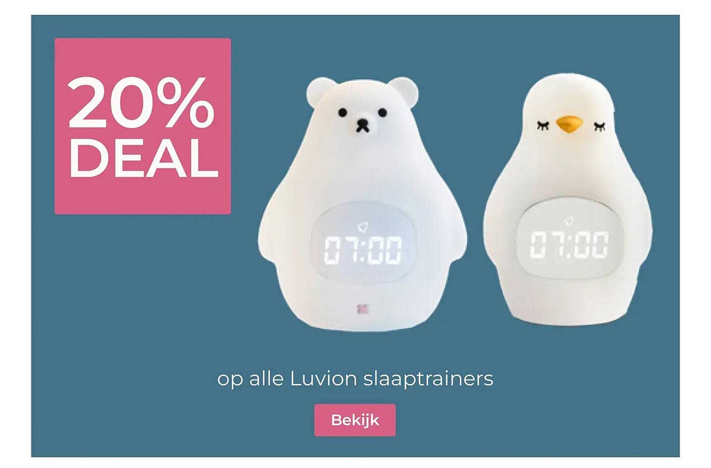 20% DEAL op alle Luvion slaaptrainers