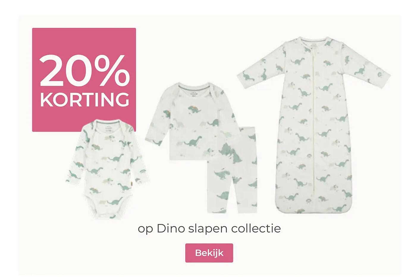 20% KORTING op Dino slapen collectie