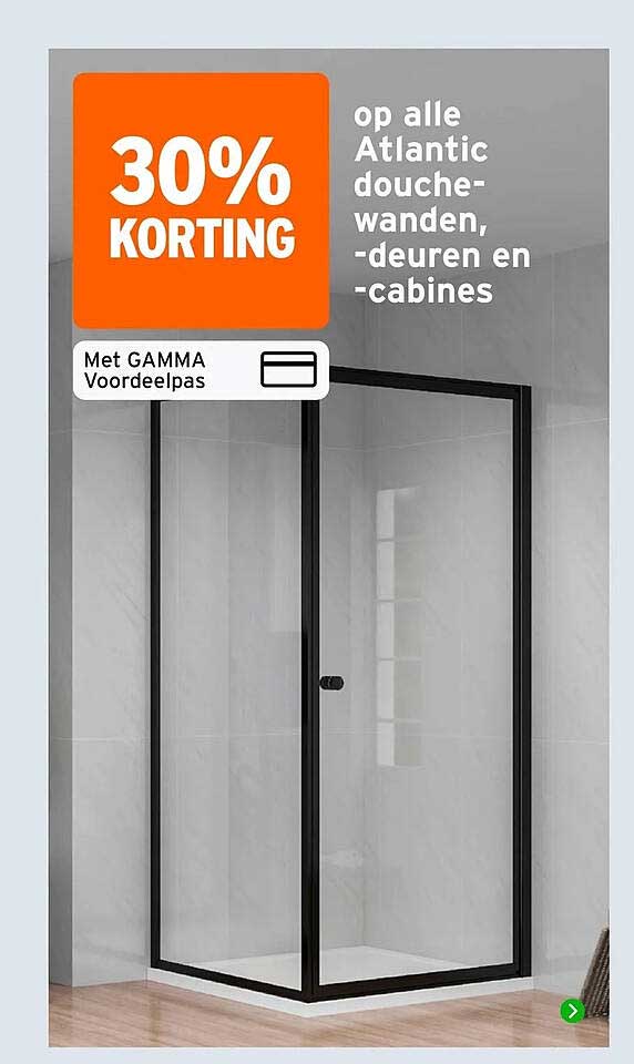 30% KORTING op alle Atlantic douche-wanden, -deuren en -cabines