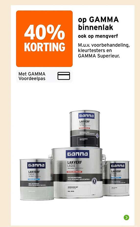 40% KORTING op GAMMA binnenlak ook op mengverf