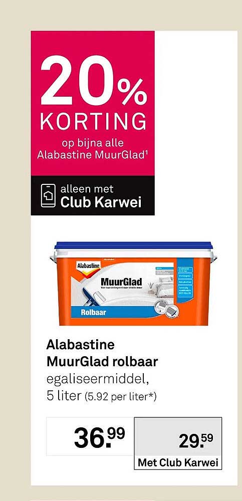 Alabastine MuurGlad rolbaar egaliseermiddel, 5 liter (5.92 per liter*) 20% korting op bijna alle Alabastine MuurGlad¹ alleen met Club Karwei