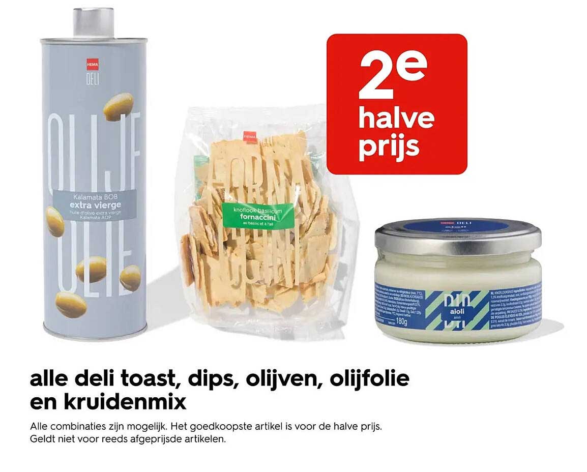 alle deli toast, dips, olijven, olijfolie en kruidenmix 2e halve prijs