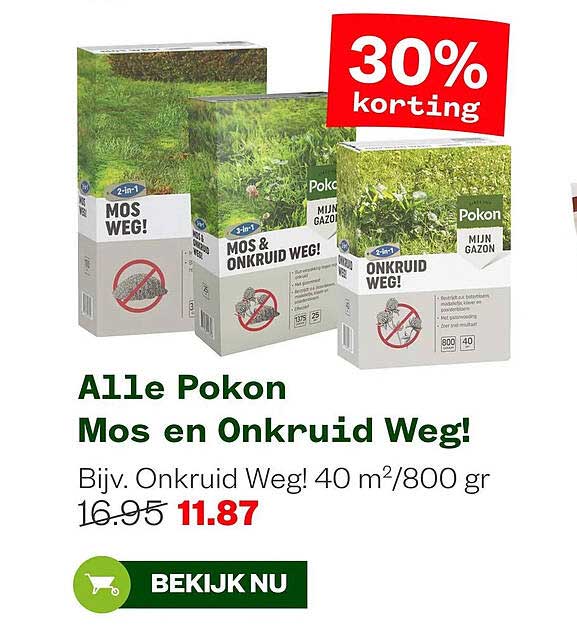 Alle Pokon Mos en Onkruid Weg! 30% korting
