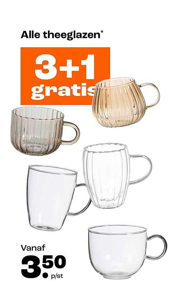 Alle theeglazen* 3+1 gratis