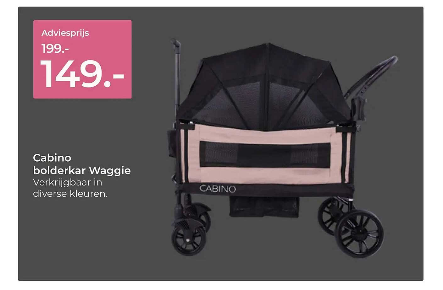 Cabino bolderkar Waggie
