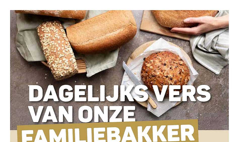 DAGELIJKS VERS VAN ONZE FAMILIEBAKKER