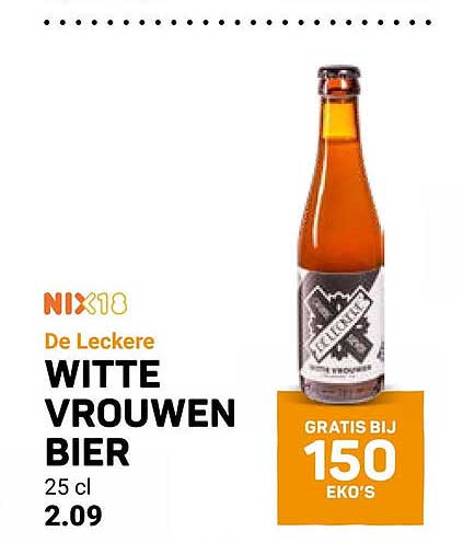 De Leckere WITTE VROUWEN BIER 25 cl GRATIS BIJ 150 EKO'S