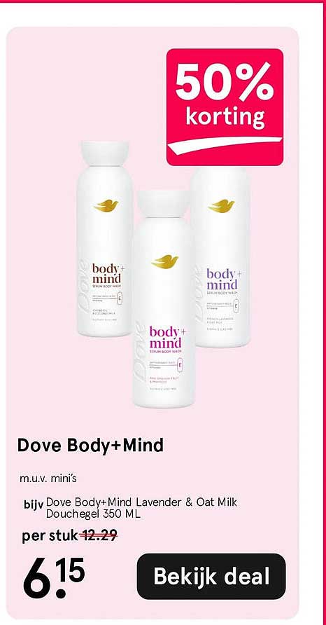 Dove Body+Mind 50% korting