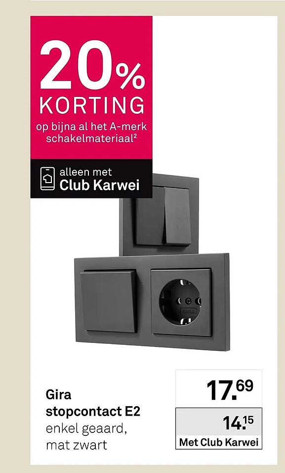 Gira stopcontact E2 enkel geaard, mat zwart 20% KORTING op bijna al het A-merk schakelmateriaal² alleen met Club Karwei