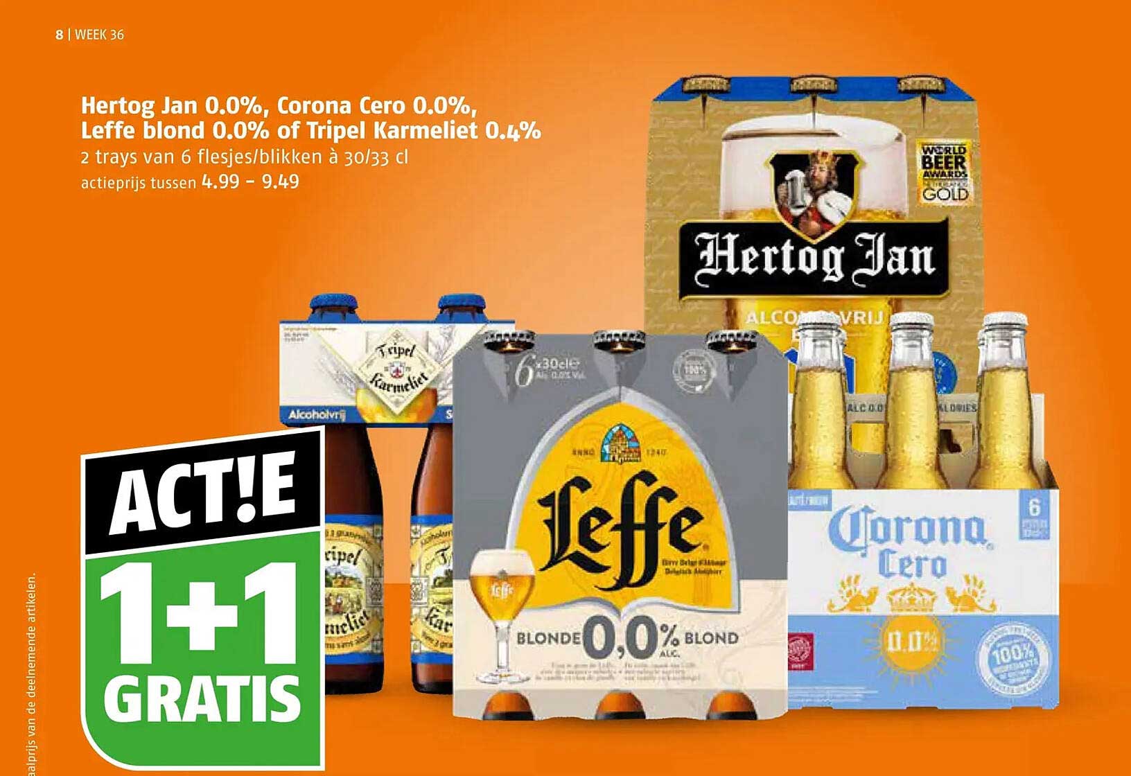 Hertog Jan 0.0%, Corona Cero 0.0%, Leffe blond 0.0% of Tripel Karmeliet 0.4% 1+1 gratis