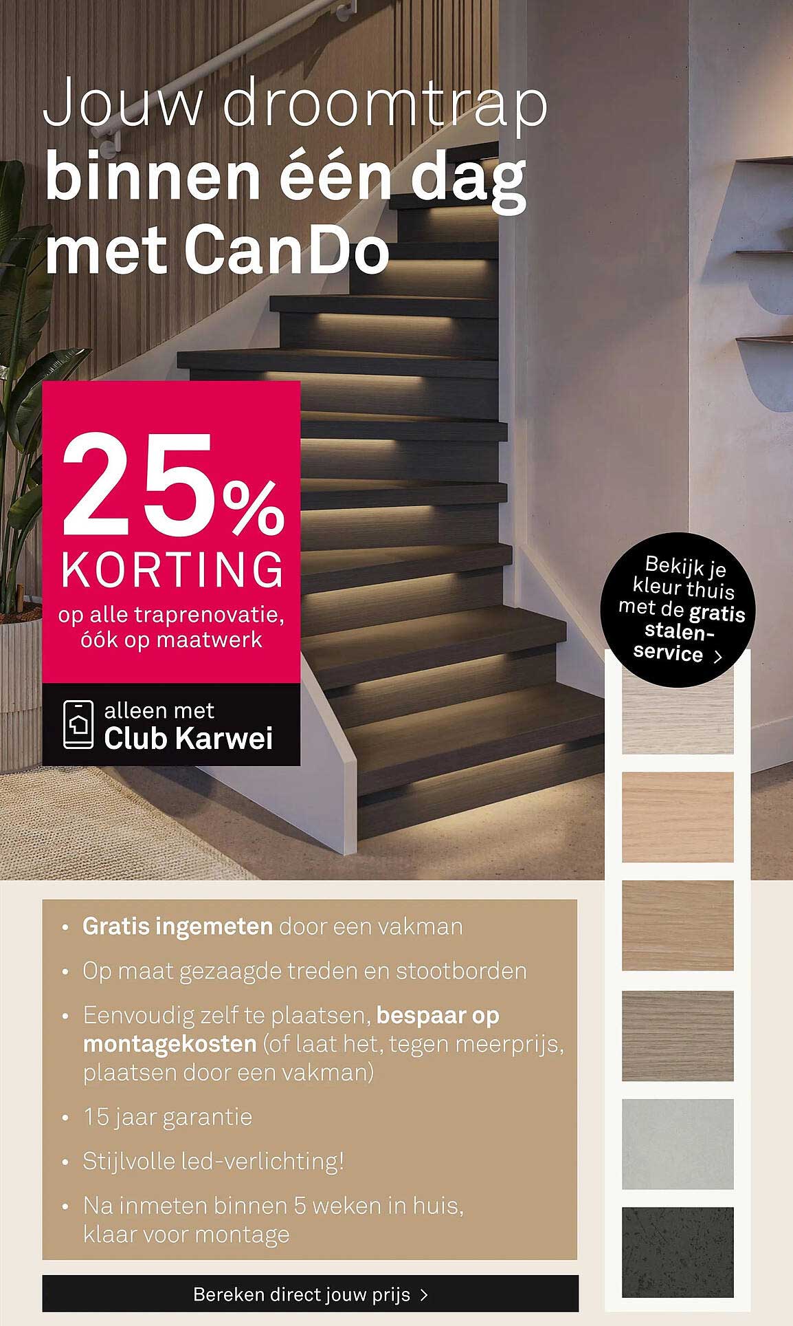 Jouw droomtrap binnen één dag met CanDo 25% KORTING