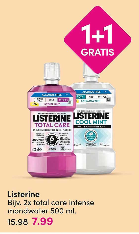 Listerine Bijv. 2x total care intense mondwater 500 ml. 1+1 gratis
