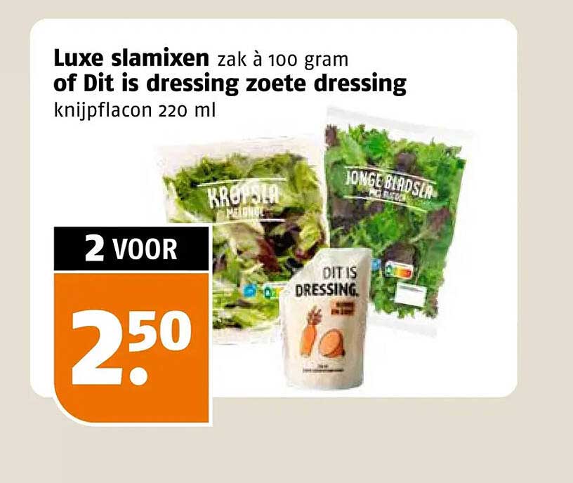 Luxe slamixen zak à 100 gram of Dit is dressing zoete dressing knijpflacon 220 ml