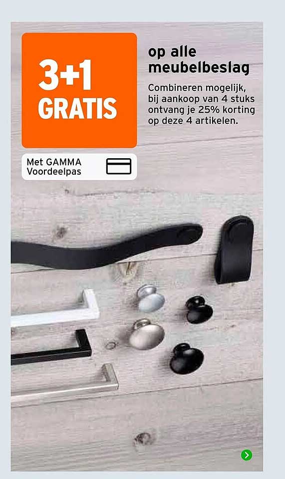 op alle meubelbeslag 3+1 GRATIS