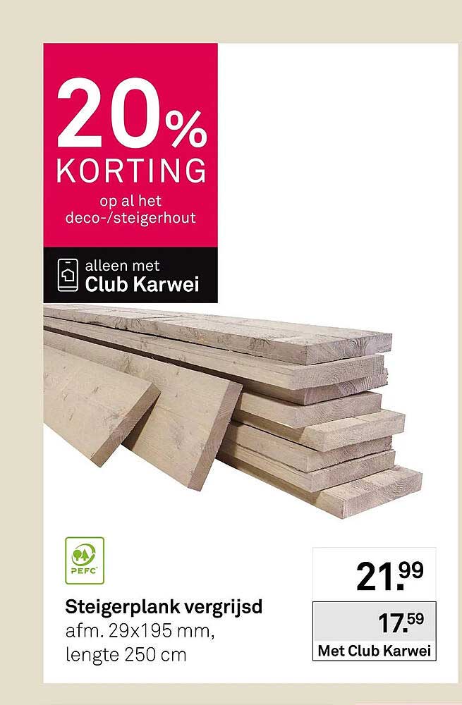 Steigerplank vergrijsd 20% korting op al het deco-/steigerhout alleen met Club Karwei
