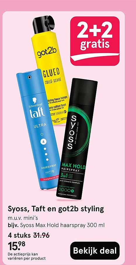 Syoss, Taft en got2b styling 2+2 gratis