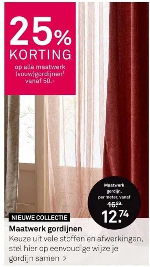 25% Korting op alle maatwerk (vouw)gordijnen vanaf 50,-