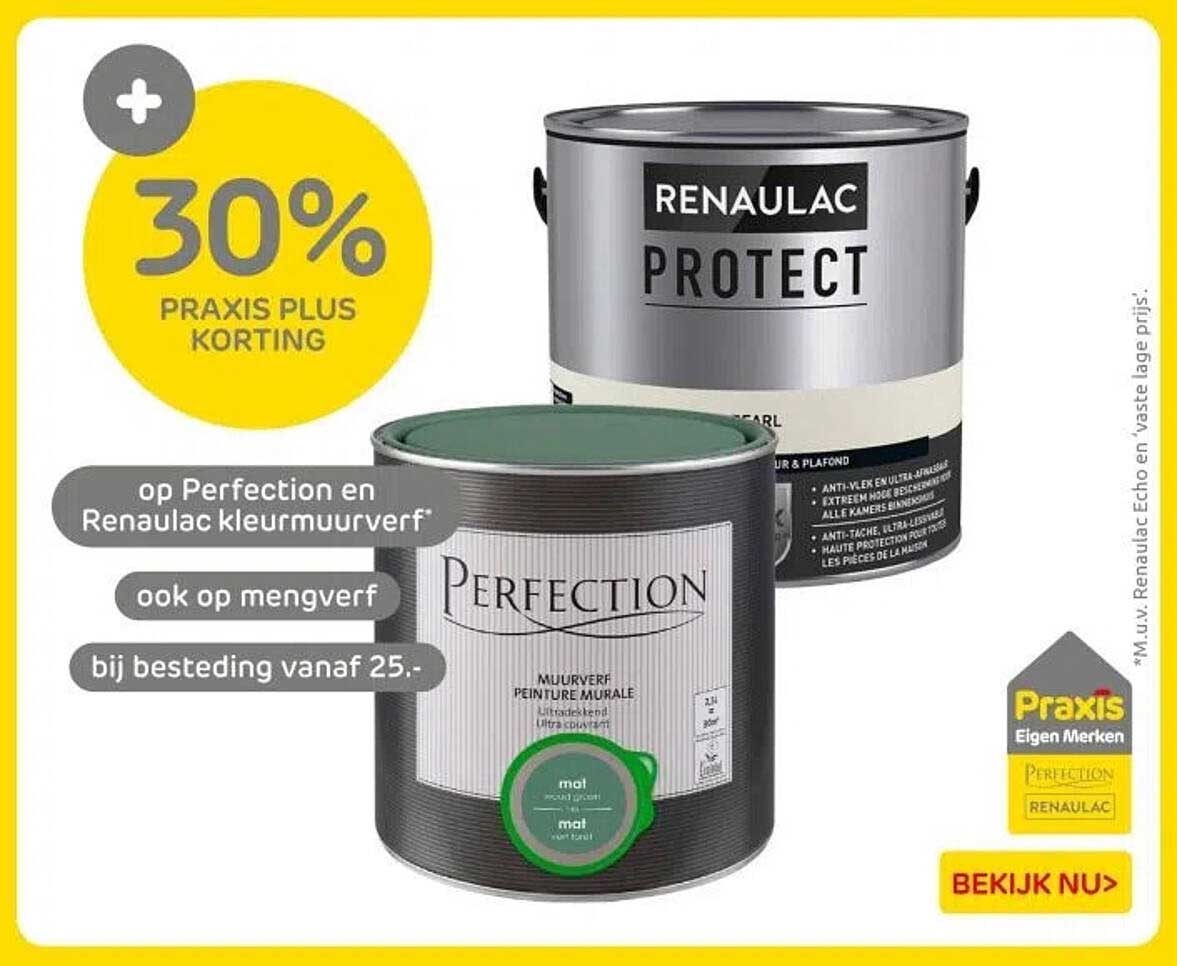 30% PRAxis Plus Korting op Perfection en RenauLac kleurmuurverf bij besteding vanaf 25,-