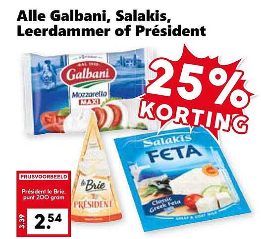 Alle Galbani, Salakis, Leerdammer of Président