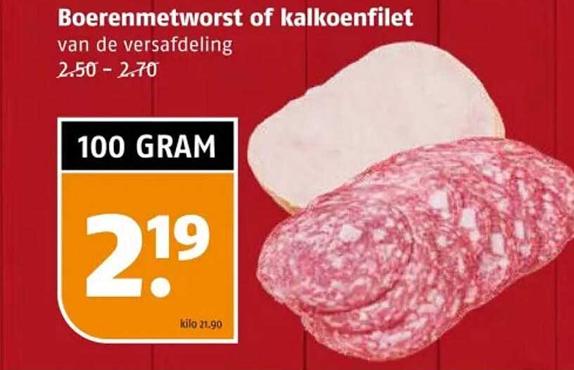 Boerenmetworst of kalkoenfilet van de versafdeling