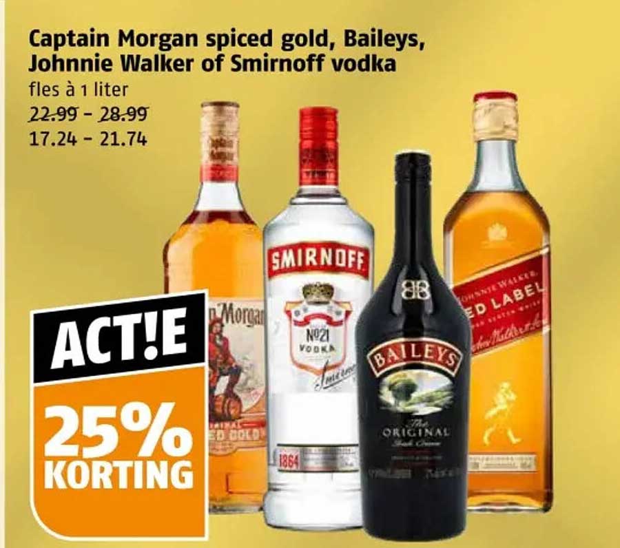 Captain Morgan spiced gold, Baileys, Johnnie Walker of Smirnoff vodka