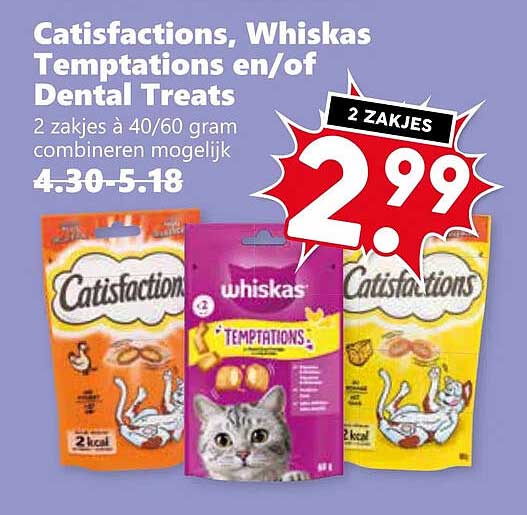 Catisfactions, Whiskas Temptations en/of Dental Treats