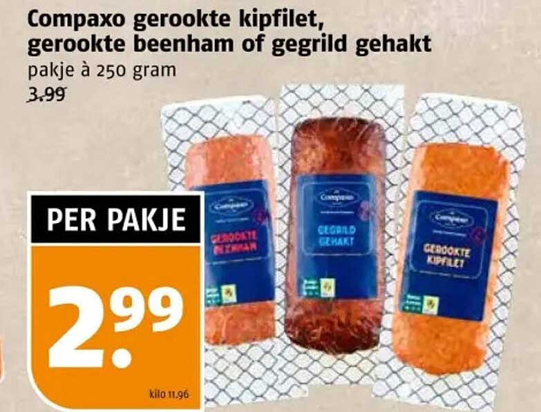 Compaxo gerookte kipfilet, gerookte beenham of gegrild gehakt pakje à 250 gram