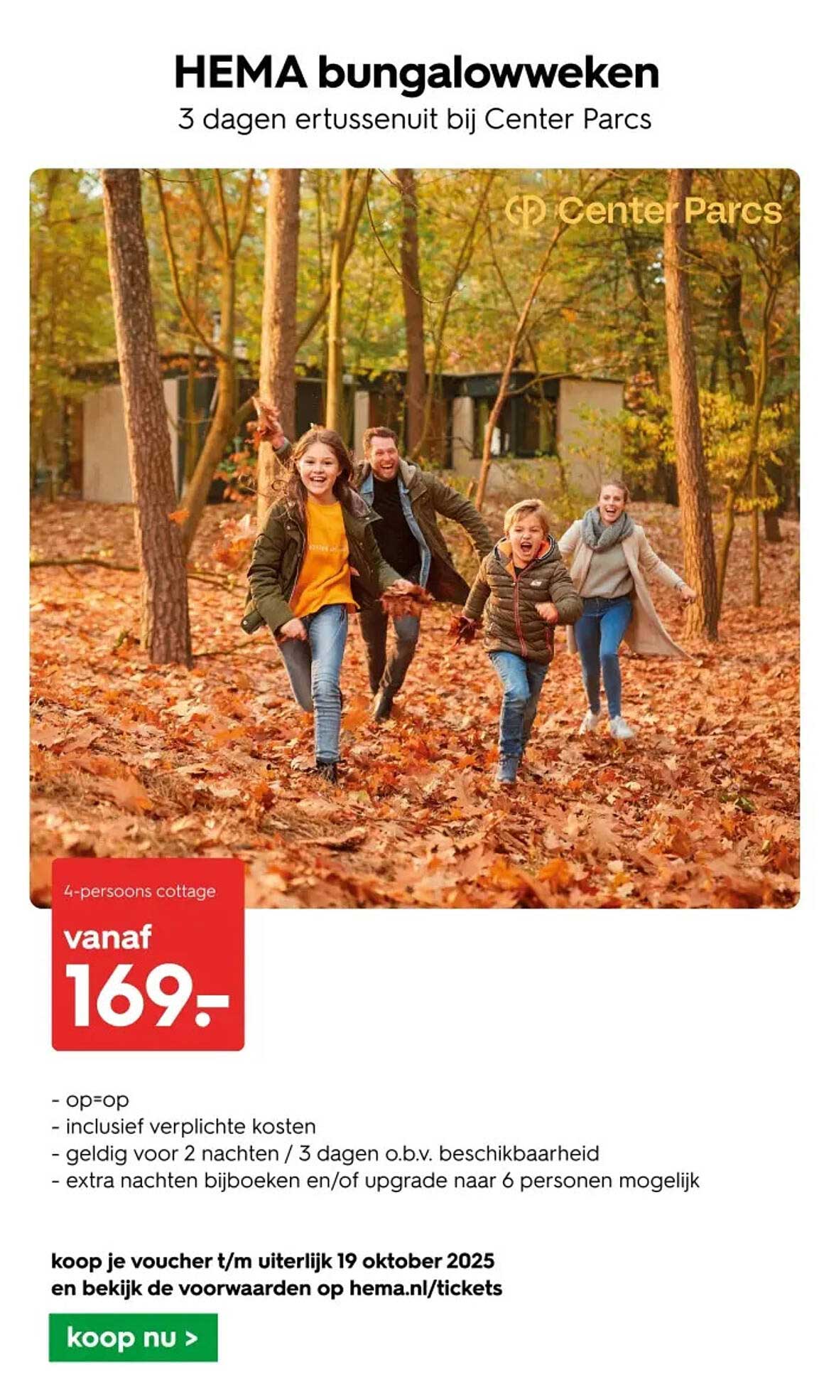 HEMA bungalowweken 3 dagen ertussenuit bij Center Parcs