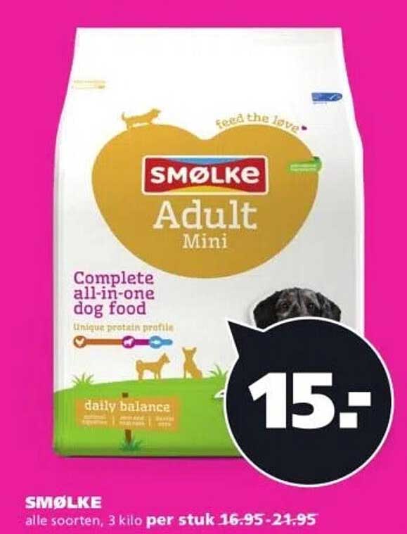 SMØLKE Adult Mini, 3 kilo voor 15,-