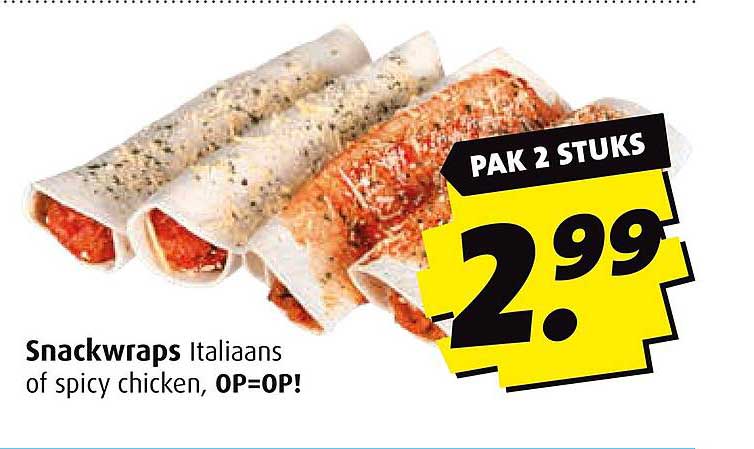 Snackwraps Italiaans of spicy chicken, OP=OP!