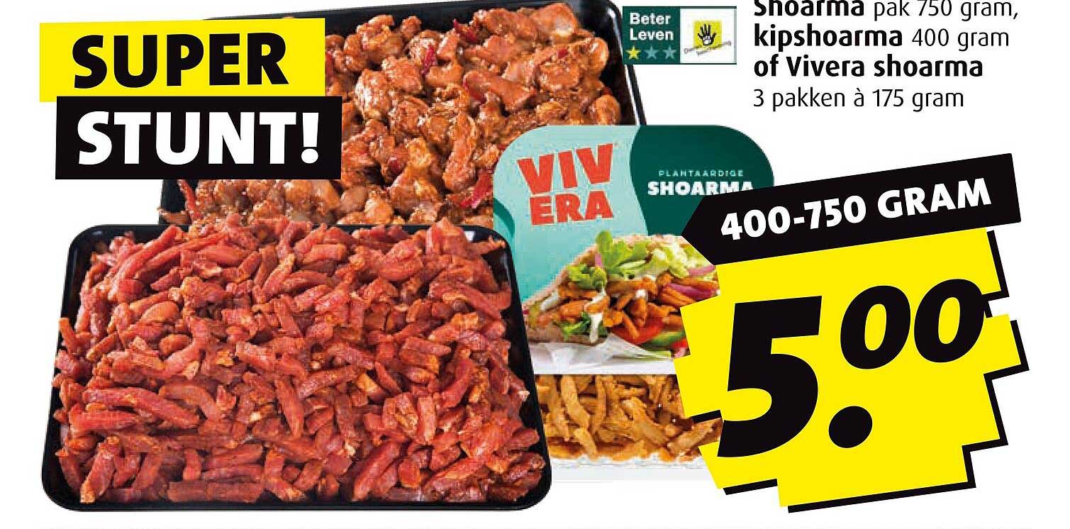 Super Stunt! Shoarma pak 750 gram, kipshoarma 400 gram of Vivera shoarma 3 pakken à 175 gram