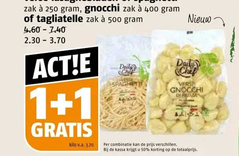 Verse tagliatelle of spaghetti, zak à 250 gram, gnocchi zak à 400 gram of tagiatelle zak à 500 gram